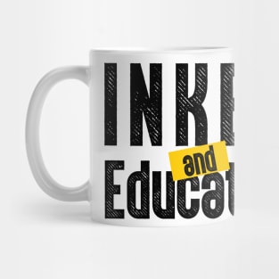 Inked and Educated Mug